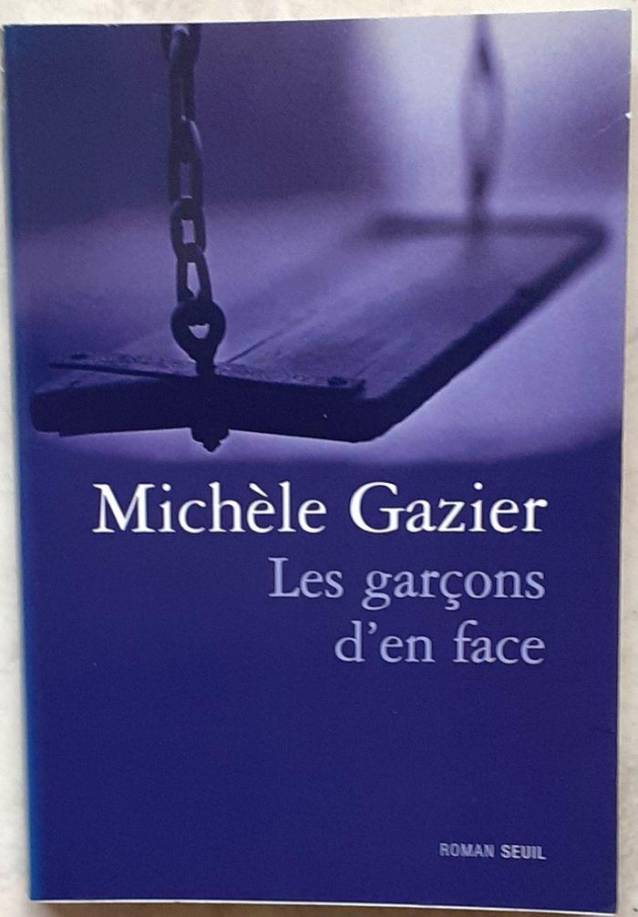 LES GARCONS D’EN FACE (Prix du livre Europe 1) de Michèle Gazier (éditions Roman Seuil)