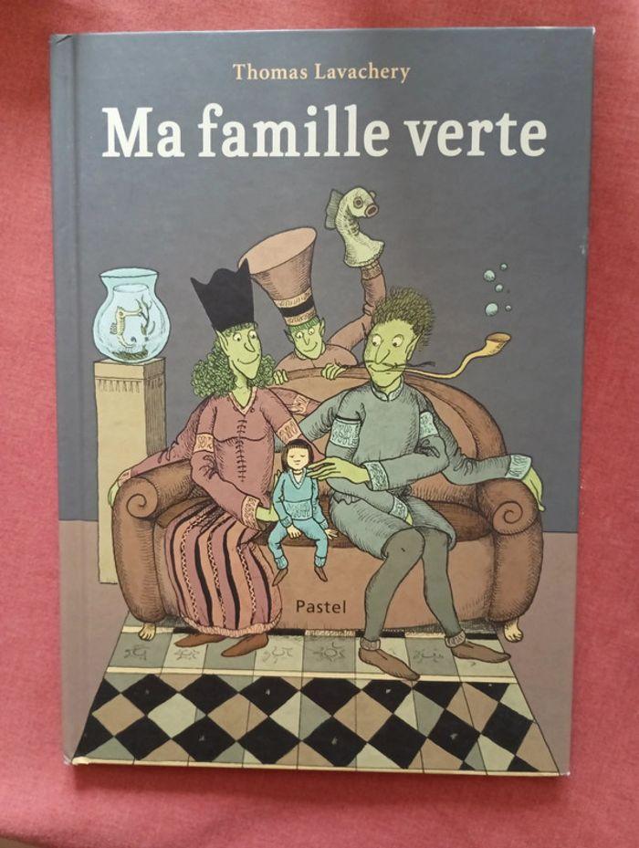 Ma famille verte Thomas lavachery - photo numéro 1