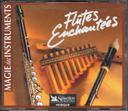 coffret de 3 cd magie des instruments flutes enchantées