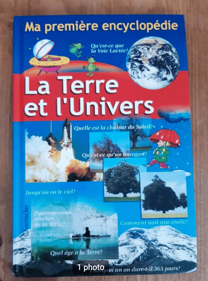 Ma premiere encyclopédie - Ma Terre et l'univers