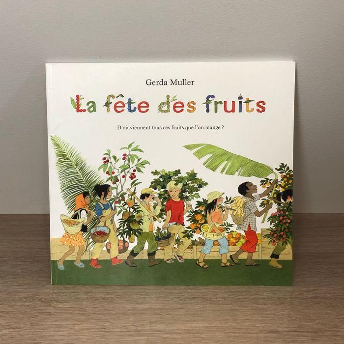 La fête des fruits - Gerda Muller (AniMax 7 à 9 ans / École des Loisirs) - photo numéro 1