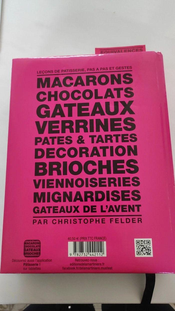 Livre Pâtisserie l'ultime référence de Christophe Felder - photo numéro 4