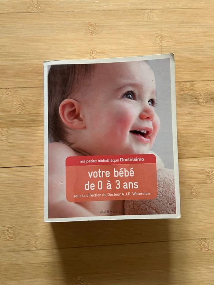 Votre bébé de 0 à 3 ans - photo numéro 1