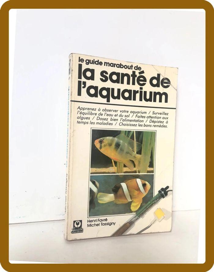 Livre nature, le guide marabout de la santé de l’aquarium - photo numéro 2