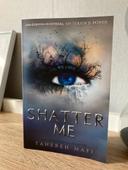 Shatter me , Tahereh Mafi