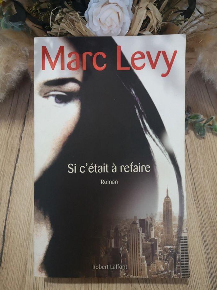 Si c'était à refaire, Marc Levy - photo numéro 1