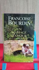 Un mariage d'amour - Françoise Bourdin