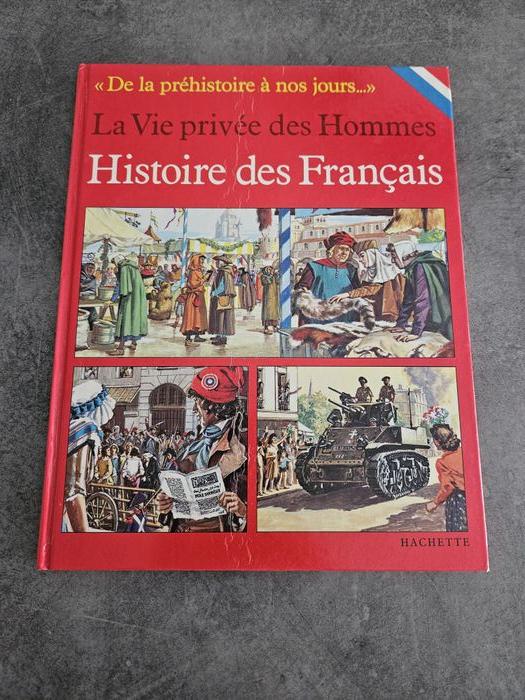 Livre historique "La vie privée des Hommes : Histoires des Français" - photo numéro 1