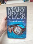 Le bleu de tes yeux - Mary Higgins clark