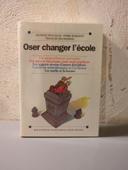 Oser changer l'école