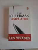 Jusqu'à la folie de Jesse Kellerman