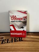 Lisa Gardner : Arrêtez moi