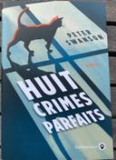 Huit crimes parfaits" de Peter Swanson