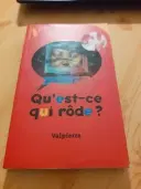 Livre Qu'est-Ce Qui Rôde ? - Valpierre en tres bon etat