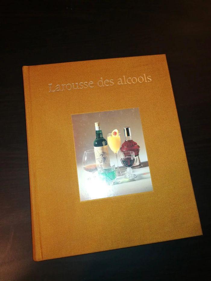 Larousse des alcools - photo numéro 1