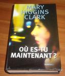 Où es-tu maintenant? de Mary Higgins Clark roman