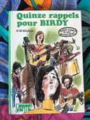 Quinze rappels pour Birdy.  E W Hildick