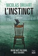 L'Instinct - Le nouveau thriller de Nicolas Druart