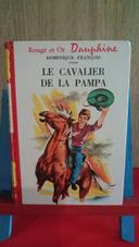 Le cavalier de la pampa, 1965, n°201. collection Rouge et Or - Dominique François (Écrivain)