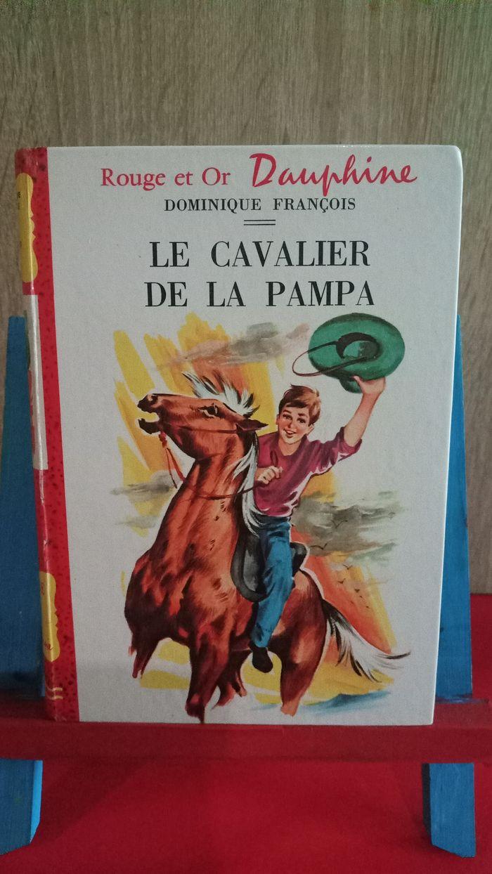 Le cavalier de la pampa, 1965, n°201. collection Rouge et Or - Dominique François (Écrivain) - photo numéro 1