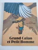 Livre Grand Calao et petit homme  / Afrique