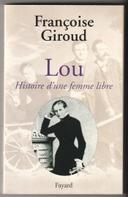 Françoise Giroud, Lou : Histoire d'une femme libre