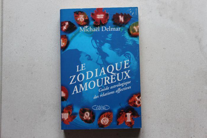 Livre Le Zodiaque amoureux de Michaël Delmar - photo numéro 1