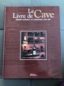 Le livre de Cave Savoir acheter et conserver son vin neuf