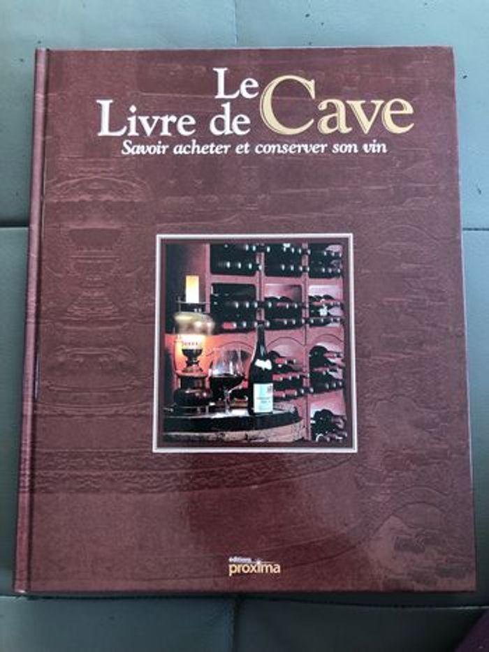 Le livre de Cave Savoir acheter et conserver son vin neuf - photo numéro 1