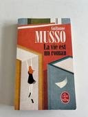 La vie est un roman de Guillaume Musso