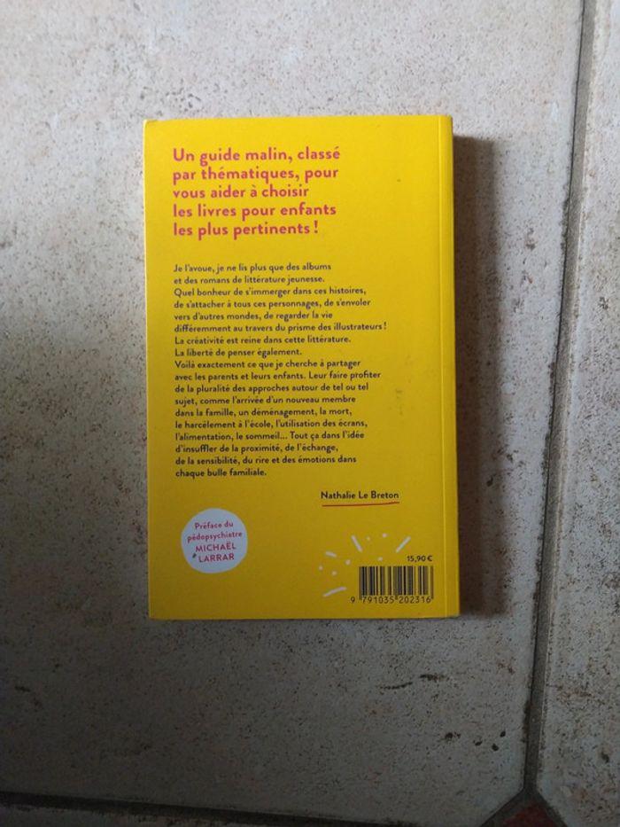 Guide des livres pour enfants pour parents curieux. 
Par Nathalie Le breton - photo numéro 2