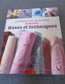 Le grand livre de couture Singer: bases et techniques