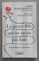 Livre La petite fille qui ne savait pas haïr. Une enfance à Auschwitz