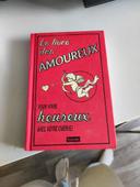 Le livre des amoureux pour vivre heureux avec votre chéri(e)