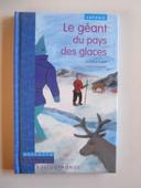 La Laponie : Le géant du pays des glaces