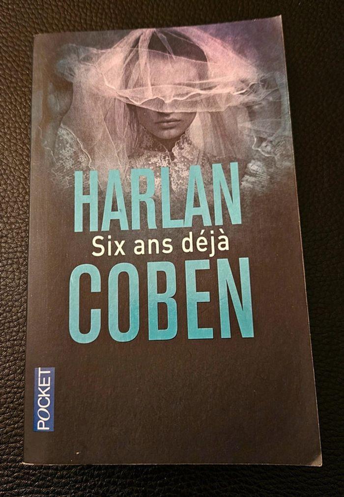 "Six ans déjà" d Harlan Coben - photo numéro 1