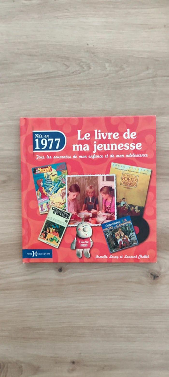 Nés en 1977 - Le livre de ma jeunesse - photo numéro 1