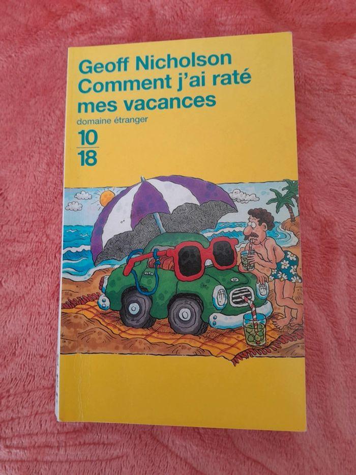 Comment j ai raté mes vacances - photo numéro 1