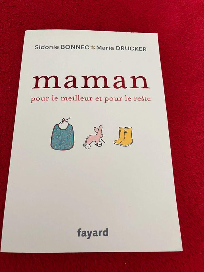 « Maman pour le meilleur et pour le reste » de Sidonie Bonnec et Marie Drucker - photo numéro 1