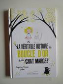 La véritable histoire de Boucle d'Or et du Chat Marcel