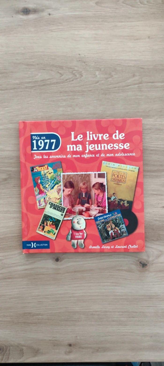 Nés en 1977 - Le livre de ma jeunesse - photo numéro 3