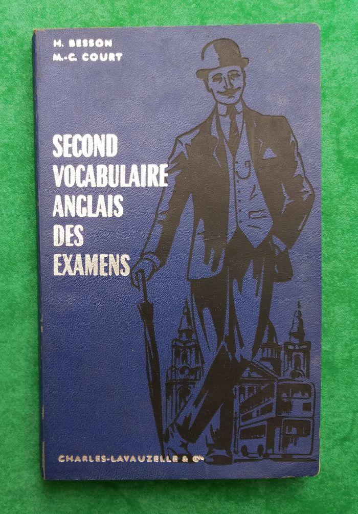 Second Vocabulaire Anglais Des Examens Par Besson H 1965 - photo numéro 1