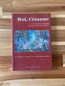 Livre Moi, Cézanne