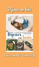 Livre DIY / Loisirs créatifs / Bijoux en bois