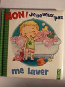 Livre enfant. Je ne veux pas me laver