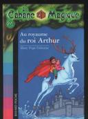 “La cabane magique, Tome 24 - Au royaume du roi Arthur” de Mary Pope Osborne