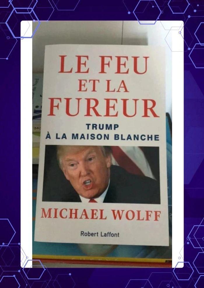 💦 Livre broché de Michael Wolff : Le feu et la fureur, Trump à la maison blanche - photo numéro 1