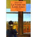 La Vérité sur Lorin Jones - Par Alison Lurie