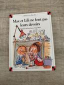 Livre Max et Lili "max et Lili ne font pas leurs devoirs "