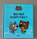 Livre : Qui veut un petit frère ?